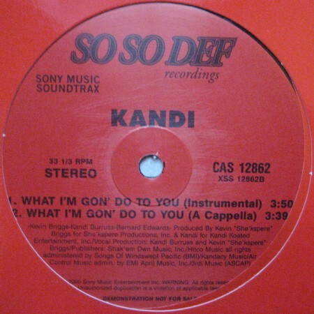 Kandi - What I'm Gon' Do To You (12", Promo) - Foto 2 di 3