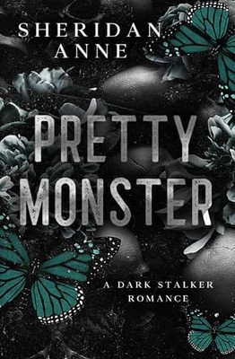 Pretty Monster: A Dark Stalker Romance