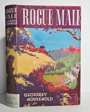Rogue Male by Geoffrey Household First Ed, 7th Printing Chatto and Windus Lovely