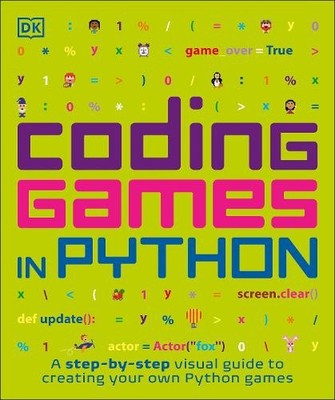 Coding Games in Python by DK [Paperback]