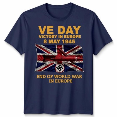 Ve Day Victory In Europe Unisex T Shirt 8 May 1945 End Of World War II Gift