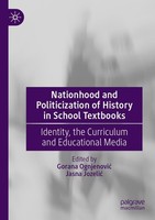 Nationhood And Politicization Of History In School Textbooks Gorana Ognjenovi¿