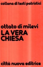 Bücher Ottato von Milevi - Die wahre Kirche