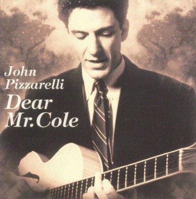 John Pizzarelli - Dear Mr.cole CD #G2017396