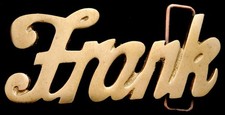 LK22127 NOS VINTAGE 1970s/80s CUT-OUT SCRIPT NAME  FRANK  SOLID BRASS BUCKLE