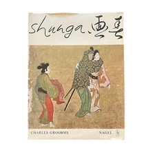 Shunga: Images of Spring by Charles Grosbois  1964 Japanese Art Book