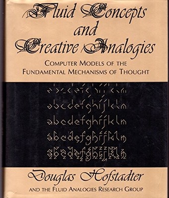 Fluid Concepts & Creative Analogies: Computer... by Hofstadter, Douglas Hardback