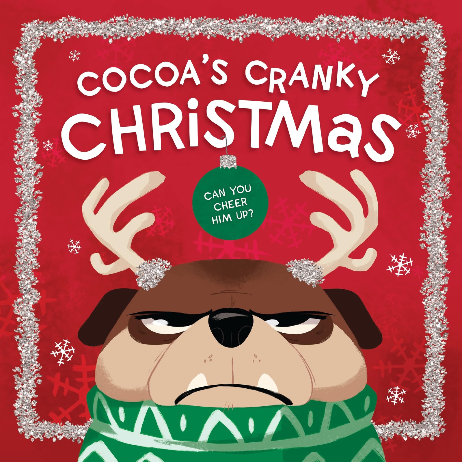 Cocoa's Cranky Christmas : A Silly, Interactive Story About A Grumpy Dog Finding Holiday Cheer Beth Hughes - Image 4