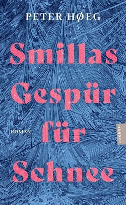 Smillas Gespür für Schnee Roman. Große Serienverfilmung mit Elyas M'Barek