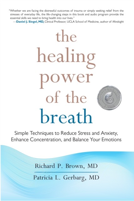 The Healing Power of the Breath by Patricia L., MD Gerbarg (Paperback Book)