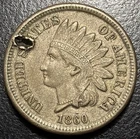 1860 Copper-Nickel Indian Head Cent Penny CN IHC Holed AU Rare US Type Set Coin