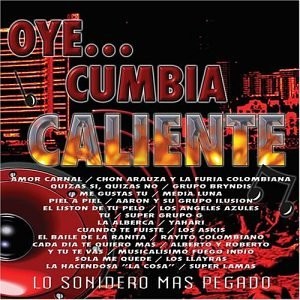 Various Artists, Oye: Cumbia Caliente, audioCD