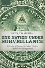 Simon Chesterman One Nation Under Surveillanc...