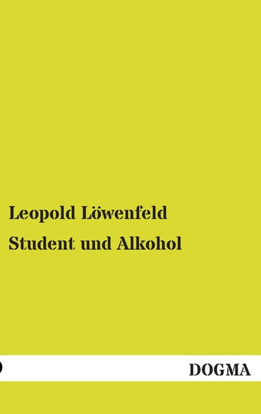 Leopold LöWenfeld | Student Und Alkohol | Taschenbuch | Deutsch (2013) | 52 S.-image