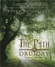 The Path of Druidry, Penny Billington,  Paperback