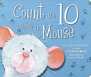 COUNT TO 10 WITH A MOUSE Margaret Wise Brown 9781445499642 | eBay