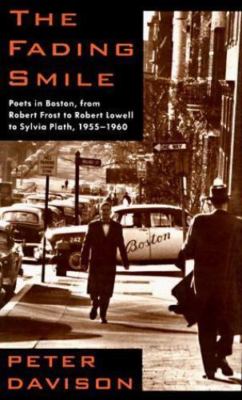The Fading Smile: Poets in Boston, from- hardcover, 9780679406587, Peter Davison