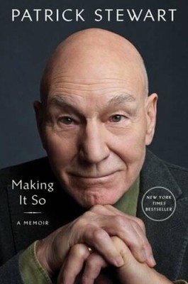 Making It So: A Memoir - Hardcover By Stewart, Patrick - ACCEPTABLE