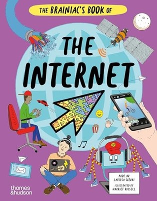 The Brainiac's Book of the Internet