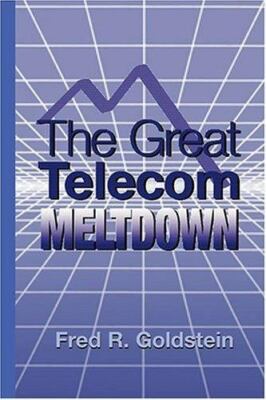 Artech House Telecommunications Library: The Great Telecom Meltdown by Fred...