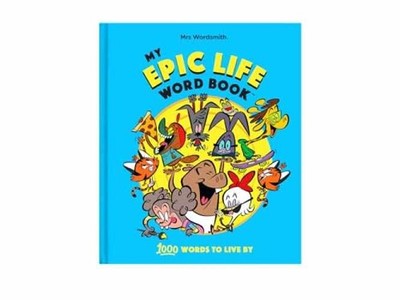 My Epic Life Word Book: 1000 Words - Hardcover, by Mrs Wordsmith - Very Good