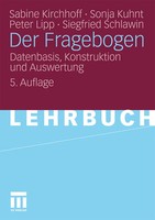 Der Fragebogen Datenbasis, Konstruktion Und Auswertung Sabine Kirchhoff (U. A.)