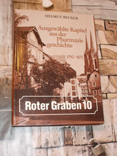 Ausgew&auml;hlte Kapitel aus der Pharmaziegeschichte 1790 - 1870 , Roter Graben 10