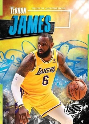 Kieran Downs Lebron James (Gebundene Ausgabe) Sports Superstars