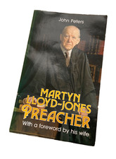 Martyn Lloyd Jones Preacher 1986 John Peters