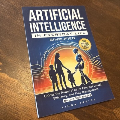 Artificial Intelligence in Everyday Life Simplified: Unlock the Power of AI ...