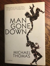Man Gone Down: A Novel by Michael Thomas PBO 1st / 1st Printing Black Cat