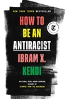 How to Be an Antiracist by Kendi, Ibram X.