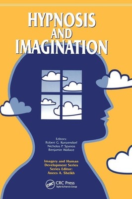 Hypnosis and Imagination (Imagery and Human Development Series)