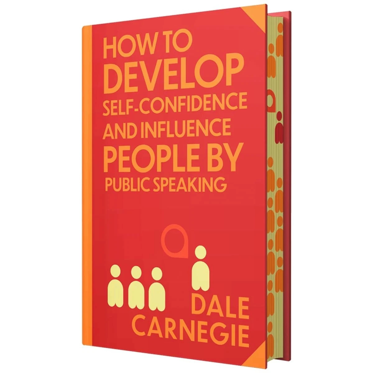 How to Develop Self-Confidence & Influence People (Deluxe HB Sprayed Edge Ed.) - Image 4