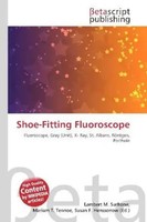 Lambert M. Surhone (U. A.) | Shoe-Fitting Fluoroscope | Taschenbuch | Englisch
