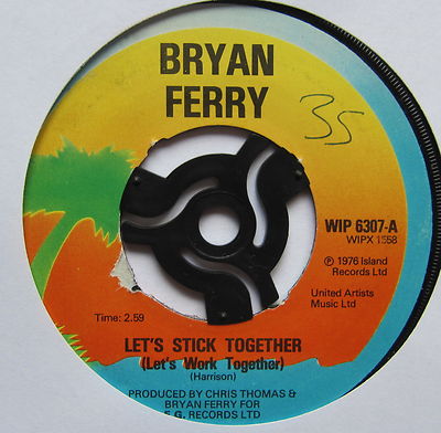 BRYAN FERRY - Let's Stick Together - Excellent Con 7'' Single Island WIP 6307