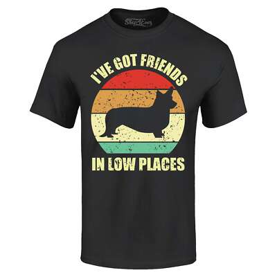 I've Got Friends in Low Places Corgi Funny Dog T-shirt Pets Shirts