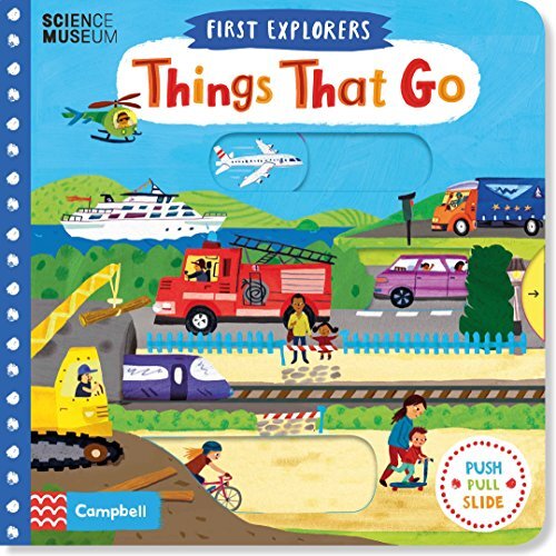 Things That Go (First Explorers)-Campbell Books, Christiane Enge