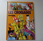 Les Croisades - Histoire Juniors - Hachette - 1983