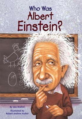 Who Was Albert Einstein? by Brallier