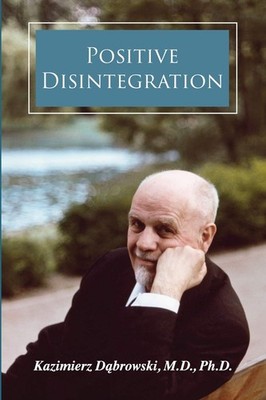 Positive Disintegration by Dabrowski M.D.