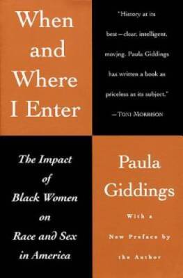 When and Where I Enter: The Impact of Black Women on Race and Sex in  - GOOD