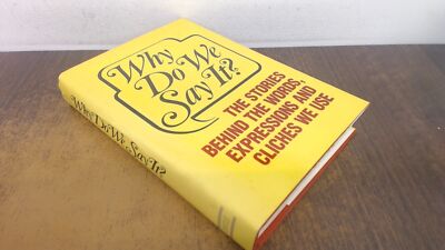 			Why Do We Say It?, Anonymous, Castle, 1991, Hardcover		