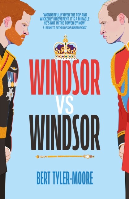 Windsor vs Windsor: inspired by Channel 4’s hit comedy The Windsors by Bert Tyl - Image 4