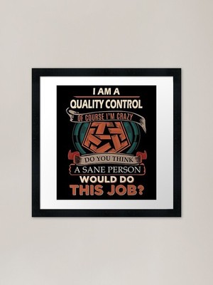 Qualitätskontrolle T-Shirt - Sane Pers gerahmtes Wandbild Poster Leinwanddruck Bild