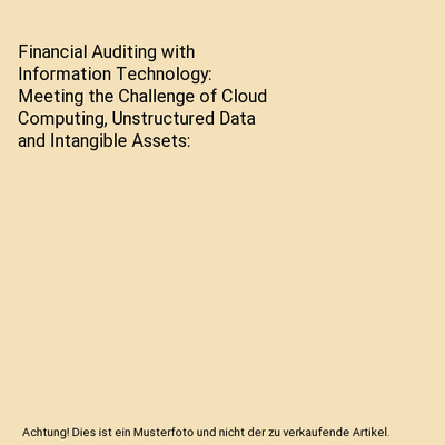 Financial Auditing with Information Technology: Meeting the Challenge of Cloud C