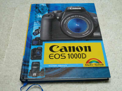 Canon EOS 1000D (Kamerahandbuch) von Michael Gradias / sehr guter Zustand!