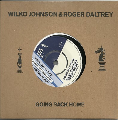 Wilko Johnson & Roger Daltrey - Going Back Home (2014) UK 7''  + Jukeboxstrip OVP