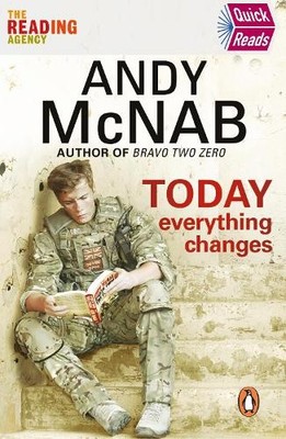 Today Everything Changes: Quick Read (Quick Reads 2013) by McNab, Andy Book The