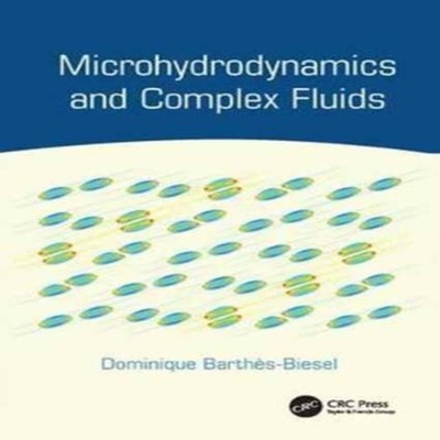 Microhydrodynamics and Complex Fluids Taylor Francis Ltd (Sales)